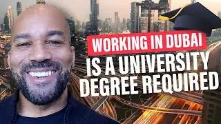 Dubai employment education requirements
