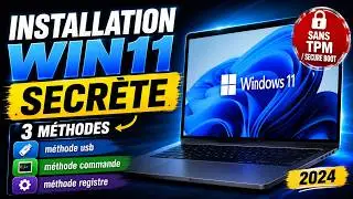 3 Méthodes pour installer Windows 11 sur un PC NON compatible