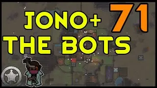 Rimworld- Jono & The Bots🤖🤖 ¦ Cassandra, LiF, all DLC ¦ Ep. 71: Anima Tree annoyance