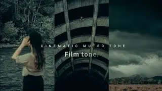 How to edit green muted cinematic tones