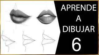 Curso de Dibujo para Principiantes - Lección 6: Aprende a dibujar los labios