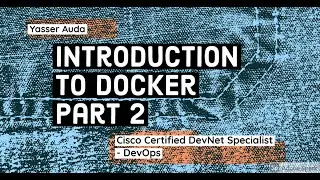 Introduction to Docker Part 2