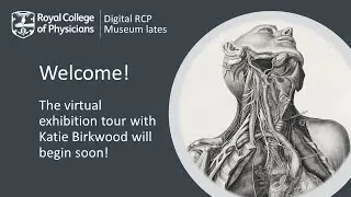 Digital RCP Museum late: virtual exhibition tour with Katie Birkwood