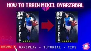 How To Train 98 Rated Mikel Oyarzabal In Efootball 2024 || Max Level Up Tutorial ||