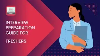 Interview Preparation guide for freshers | Interview tips for freshers