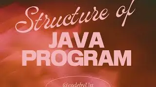 Structure of Java program ||
