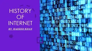 HISTORY OF INTERNET