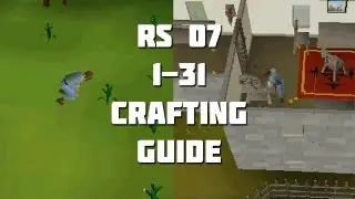 RuneScape 2007 - 1-31 Crafting Guide - Framed