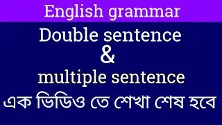 Sentence | Double sentence and multiple sentence