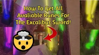 How To Get All Available Runes For The Excalibur Sword!
