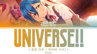 [Solo Ver.] UNIVERSE!! — Wakana Shiki — Lyrics (KAN/ROM/ENG/ESP).