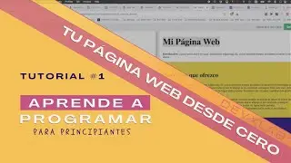 Aprende a Programar tu Página Web desde Cero