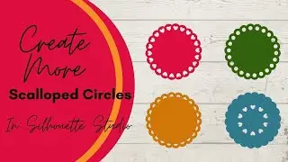 More Scalloped Circles In Silhouette Studio