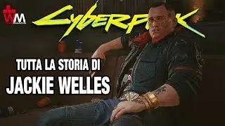 Cyberpunk 2077:  La VERA storia di JACKIE WELLES