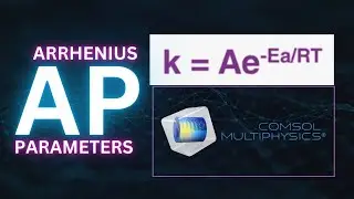 Mastering Kinetic Arrhenius Parameters: COMSOL Parameter Estimation Explained!