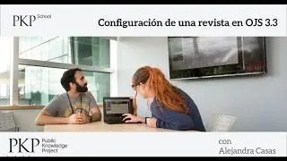 Configuración de una revista en OJS 3.3. Módulo 7: Números