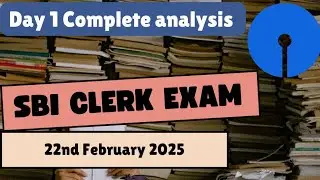 SBI CLERK PRELIMS EXAM 2025 FEBRUARY 22ND ALL SHIFT COMPLETE ANALYSIS