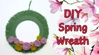 Spring wreath with yarn flowers. DIY spring decorations 🌼🌼🌼