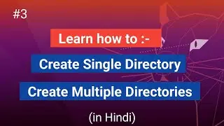 #03 How to Create Directories in Linux (mkdir Command)