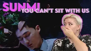 선미 SUNMI 'You can't sit with us' MV Reaction