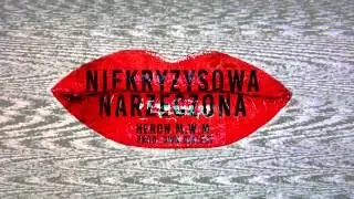 HERON M.W.M   nIeKrYzYsOwA NaRzEcZoNa prod. OWN DIALECT