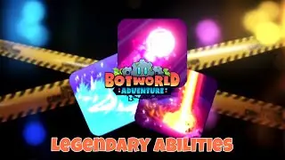 LEGENDARY ABILITY TEST  - BOTWORLD ADVENTURE