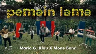 Mario G. Klau x Mone Band - Pemain Lama ( Official Music Video )