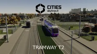 Cities Skylines 2 | Tram T2 [Railway - Industrial Zone]