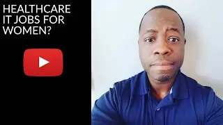 HEALTHCARE IT JOBS FOR WOMEN