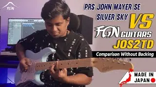PRS John Mayer SE Silver Sky Vs FGN JOS2TD Comparison Without Backing Track