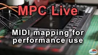 Akai MPC Live MIDI mapping for performances