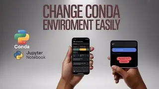 How to Easily Change Conda or Virtual Environment: Jupyter Notebook(2025)