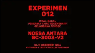 EXPERIMEN: PENERIMA RADIO REGENERATIF GELOMBANG PENDEK BC-3003-V2
