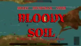 BLOODY SOIL - Soldat soundtrack cover