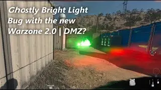 Ghostly Bright Light Bug with the new CALL OF DUTY | WARZONE 2.0 | DMZ?