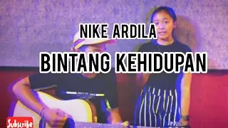 NIKE ARDILA~BINTANG KEHIDUPAN (COVER)