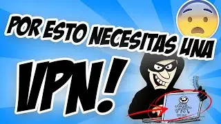 Que es una VPN y por qué la necesitas ya?