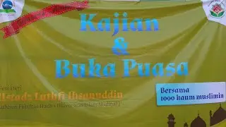 Semarak Arafah - Kajian dan Buka Puasa Bersama 1000 Muslimin