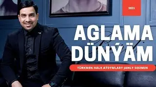 BERDI ANNAMUHAMMEDOW AGLAMA DUNYAM TURKMEN AYDYMLAR LIVE SONGS JANLY SESIM 2021
