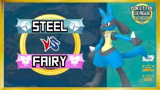 STEEL TYPES vs FAIRY TYPES | Round 15: PokeType League 02