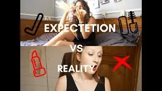 ✓ EXPECTETION ✓ VS ☓ REALITY ☓