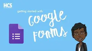 Getting Started with Google Forms tutorial