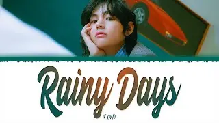 V (뷔) - Rainy Days (1 HOUR LOOP) Lyrics | 1시간 가사