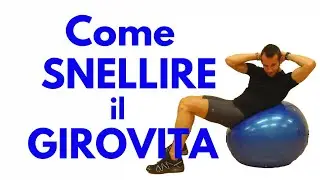 Come SNELLIRE il GIROVITA