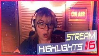 Stream Highlights #6