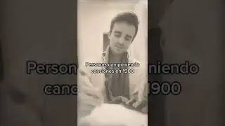 Componiendo canciones antes VS ahora