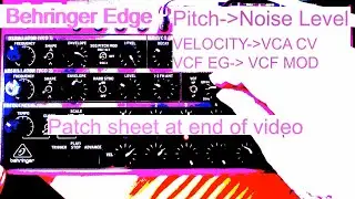 Behringer Edge - PITCH mod. NOISE LEVEL / VELOCITY mod. VCA CV /  VCF EG mod. VCF MOD
