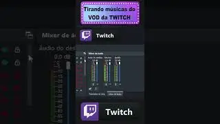 Como tirar as musicas do vod da Twitch em 1 minuto (TODOS PASSOS)