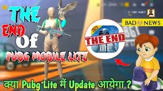 😢THE END OF PUBG MOBILE LITE | Pubg Lite New Update | Pubg Lite 0.28.0 Comeback Update | Pubg Lite
