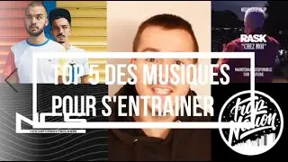 TOP 5 DES MUSIQUES POUR S’ENTRAÎNER SELON MOI  [BIGFLO & OLI / RASK / TRAPNATION ???]